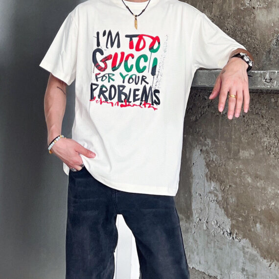 Gucci Im Too Gucci for Your Problems T-Shirt