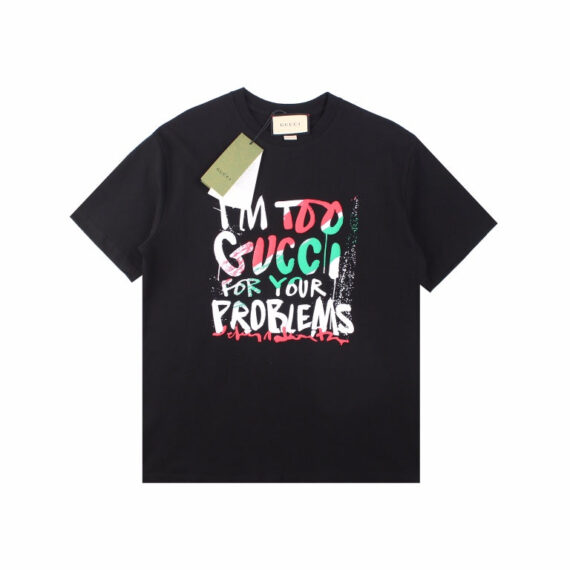 Gucci Im Too Gucci for Your Problems T-Shirt - Black