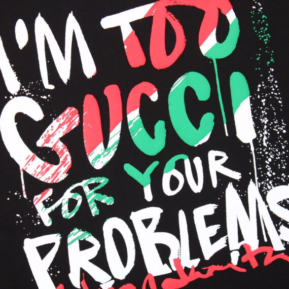 Gucci Im Too Gucci for Your Problems T-Shirt - Black